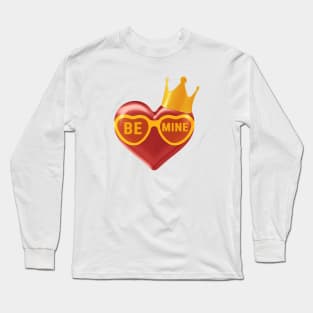 Be Mine Long Sleeve T-Shirt